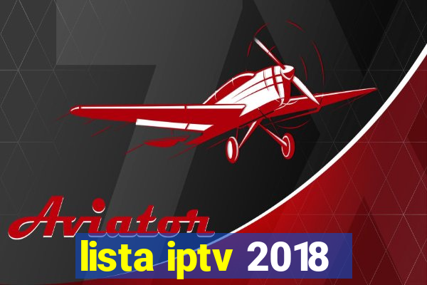 lista iptv 2018